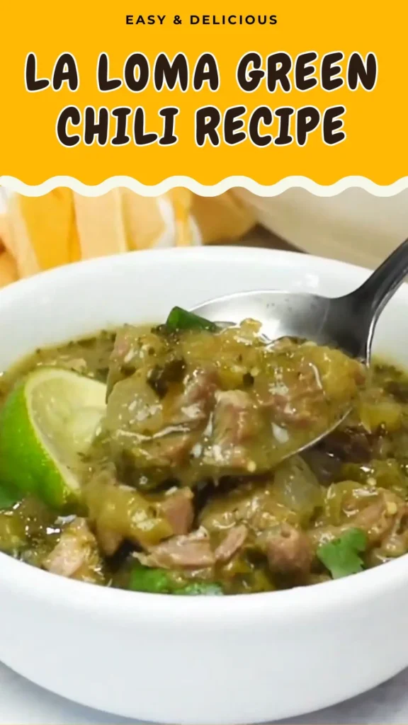 La Loma Green Chili