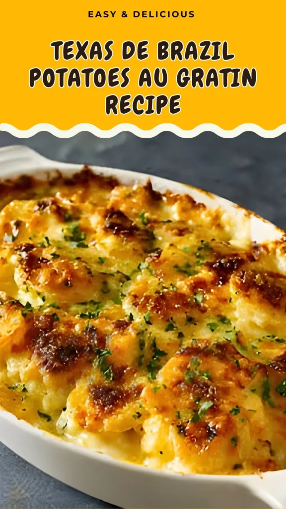 Texas de Brazil Potatoes au Gratin