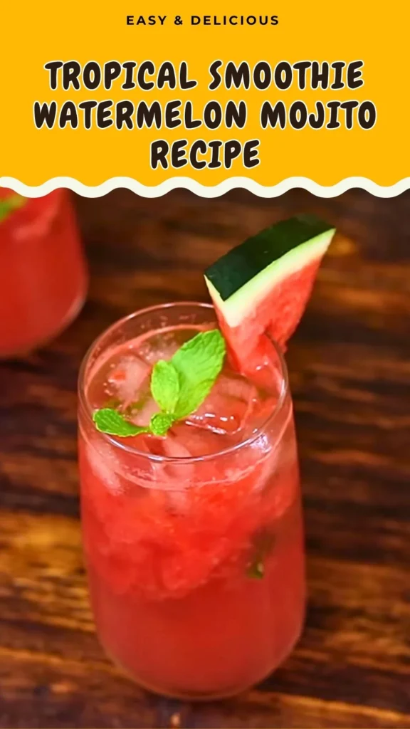 Tropical Smoothie Watermelon Mojito Recipe
